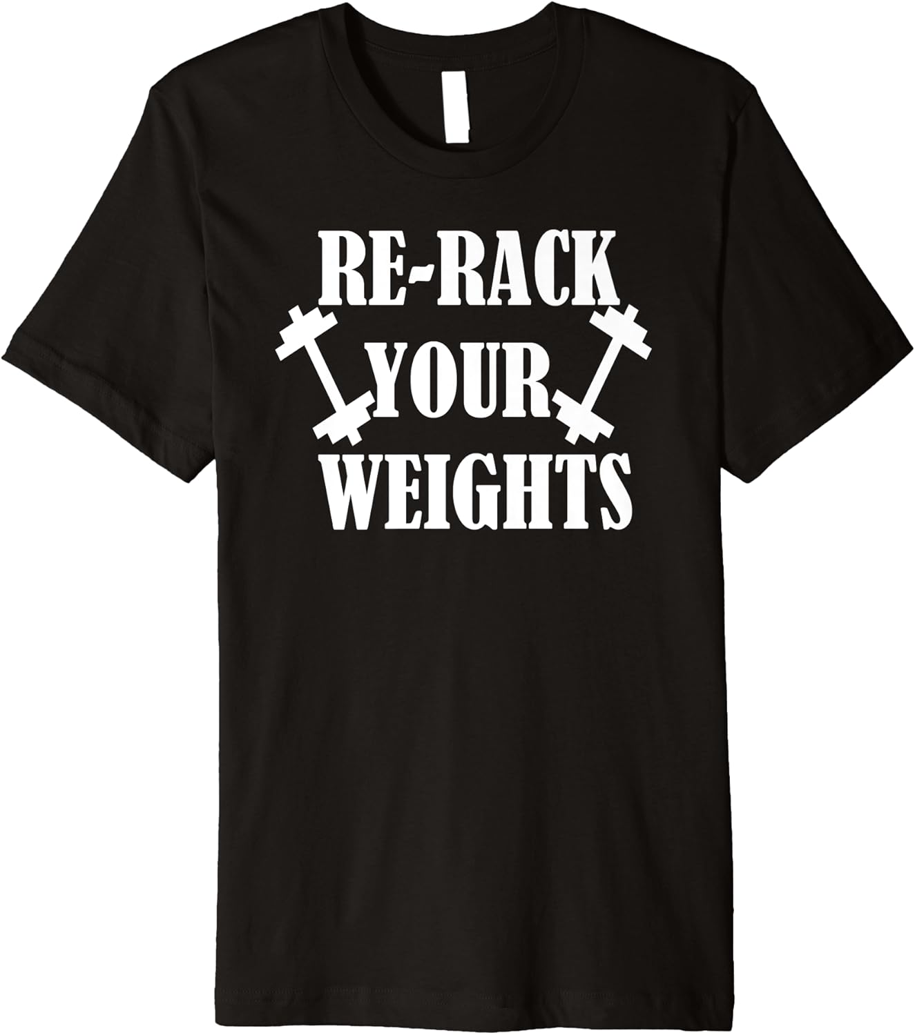 RERACK YOUR WEIGHTS GYM ETIQUETTE T SHIRT Clothing